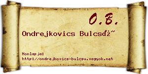 Ondrejkovics Bulcsú névjegykártya